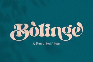 Bolinge // Retro Serif Font
