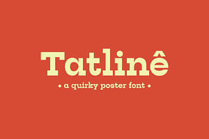 Tatline — Bold & Chunky Serif Font