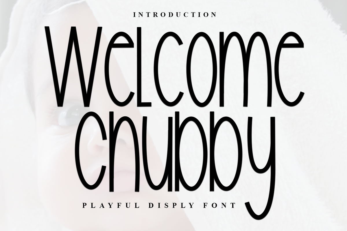 Welcome Chubby, a Serif Font by InermediaSTUDIO (Photo 1 of 7)