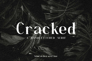 Cracked//A Handlettered Serif