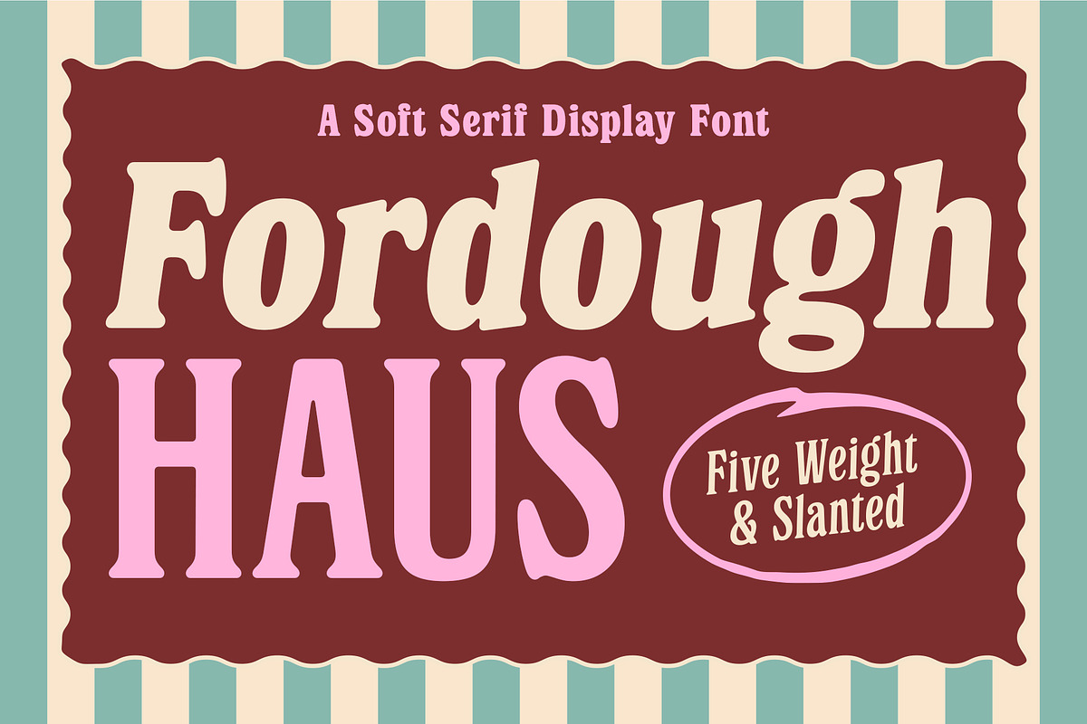 Fordough Haus - Variable Soft Serif, a Serif Font by The Native Saint Club (Photo 1 of 11)