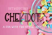 CHEKIDOT -A FUN WITH TRIO STYLE FONT, a Script Font by Zulkhairi Lettering (Thumbnail 1 of 6)