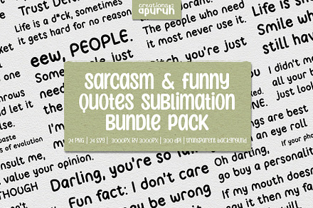 Sarcasm Funny Quotes Sublimation, an Illustration by creationsbyapuruh