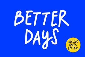 Better Days Marker Font