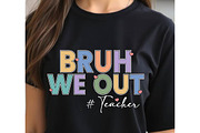 Bruh We Out Teacher SVG PNG, an Object Graphic by EllaMaiyaali (Thumbnail 4 of 5)