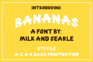 Bananas! Font - By Milk and Searle