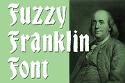 Fuzzy Franklin Font, a Font by Tom Kolter Fun Shop (Thumbnail 1 of 5)