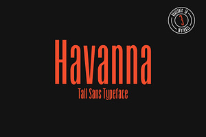 Havanna - Tall Sans In 3 Weights