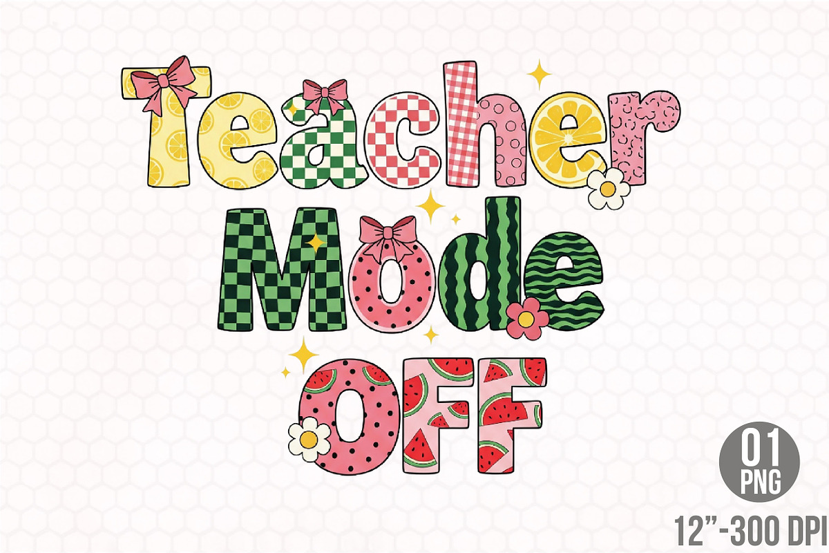 Funny Teacher Mode off Summer PNG, an Illustration by Designking (Photo 1 of 4)