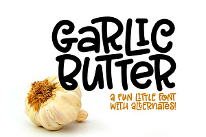 Garlic Butter: A Tasty Fun Font!