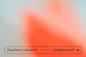 Undertone 01 Gradient Collection