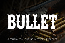 Bullet - Rustic Cowboy Serif