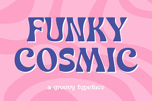 Funky Cosmic - Retro Groovy Font