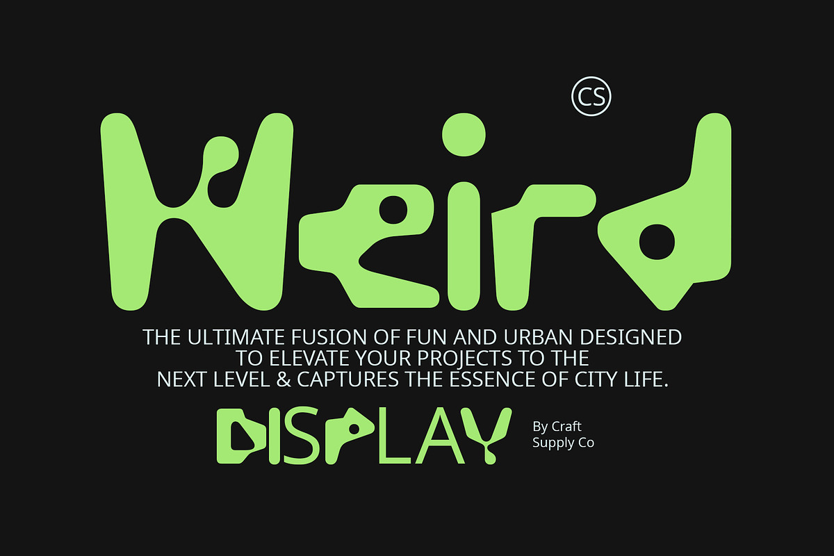CS Weird – Display Font, a Sans Serif Font by Craft Supply Co. (Photo 1 of 8)