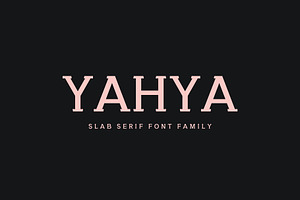 Yahya Slab Serif Font Family, a Slab Serif Font by Creativetacos