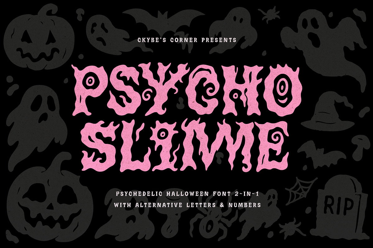 Psycho Slime | Halloween Font, a Sans Serif Font by Ckybe's Corner (Photo 1 of 8)