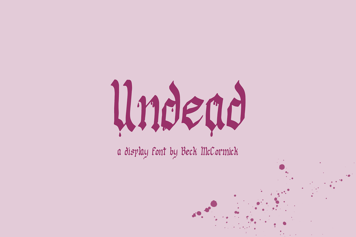 Undead Display - Bloody Font, a Blackletter Font by Beck McCormick (Photo 1 of 10)