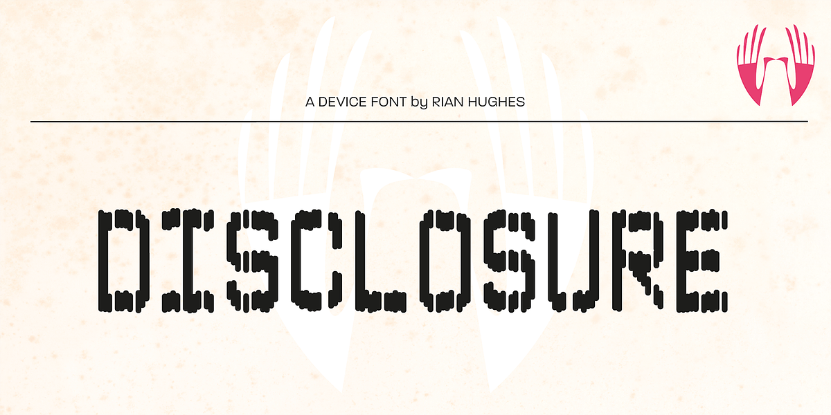 Disclosure, a Sans Serif Font by Device (Photo 6 of 10)