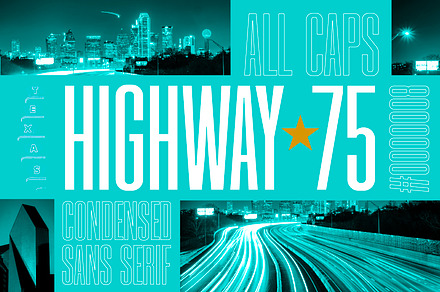 Highway 75 - Condensed Sans Serif