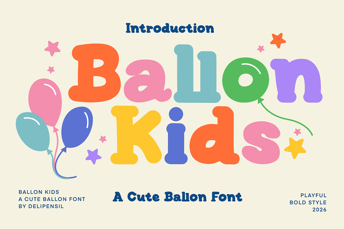 Ballon Kids - A Cute Balloon Font, a Serif Font by delipensil (Photo 1 of 7)