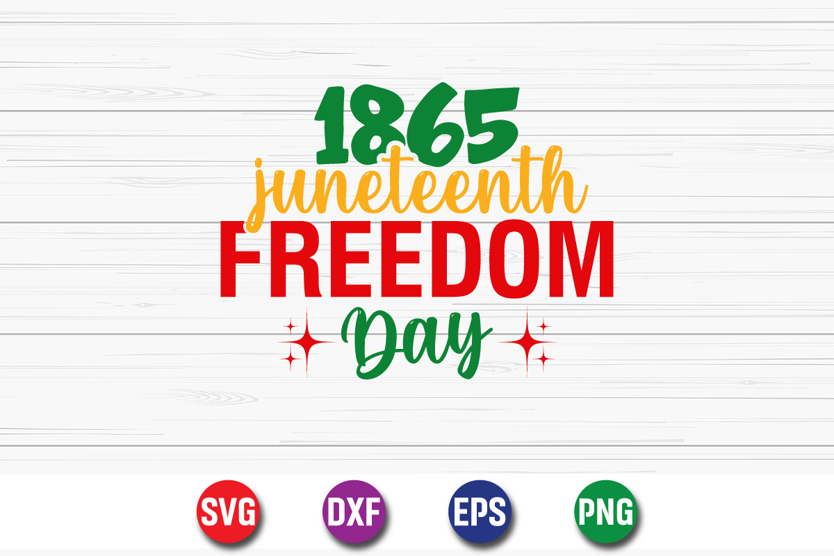 Juneteenth Freedom Day 1865 SVG, an Object Graphic by SVGCuteShop (Photo 1 of 3)