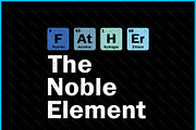 Father The Noble Element Science SVG, a Graphic by Creativeusart (Thumbnail 2 of 4)