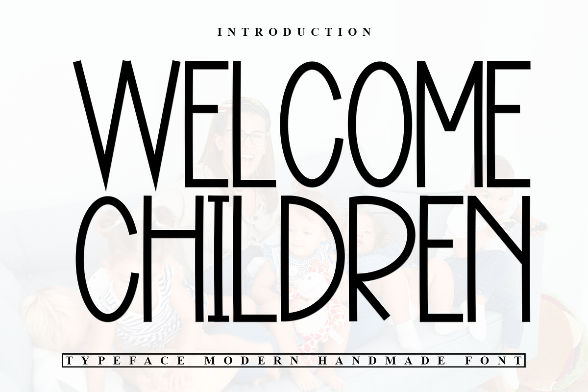 Welcome Children, a Serif Font by InermediaSTUDIO (Photo 1 of 7)