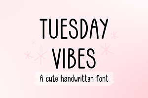 Tuesday Vibes Cute Handwritten Font
