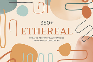 Ethereal - Organic Abstract Shapes
