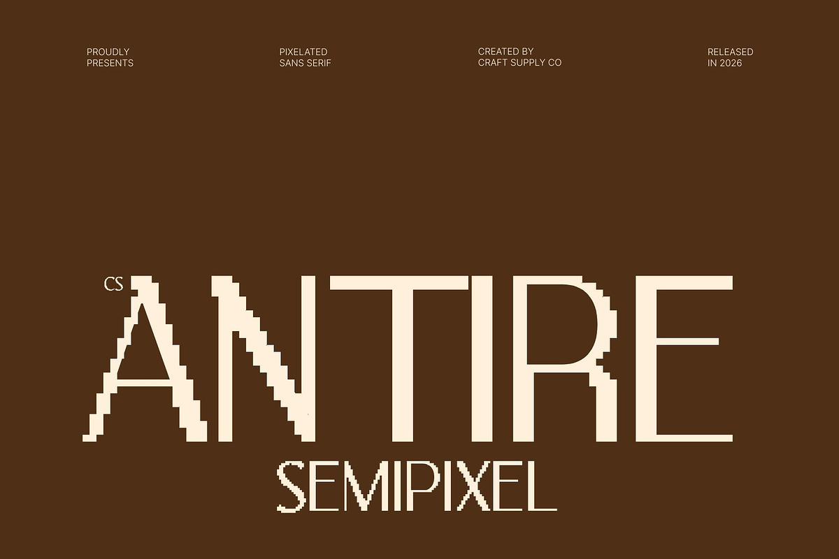 CS Antire Semipixel, a Sans Serif Font by Craft Supply Co. (Photo 1 of 8)