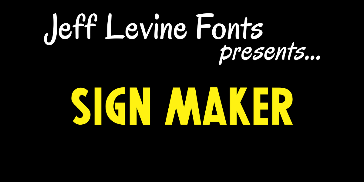 Sign Maker, a Sans Serif Font by Jeff Levine Fonts