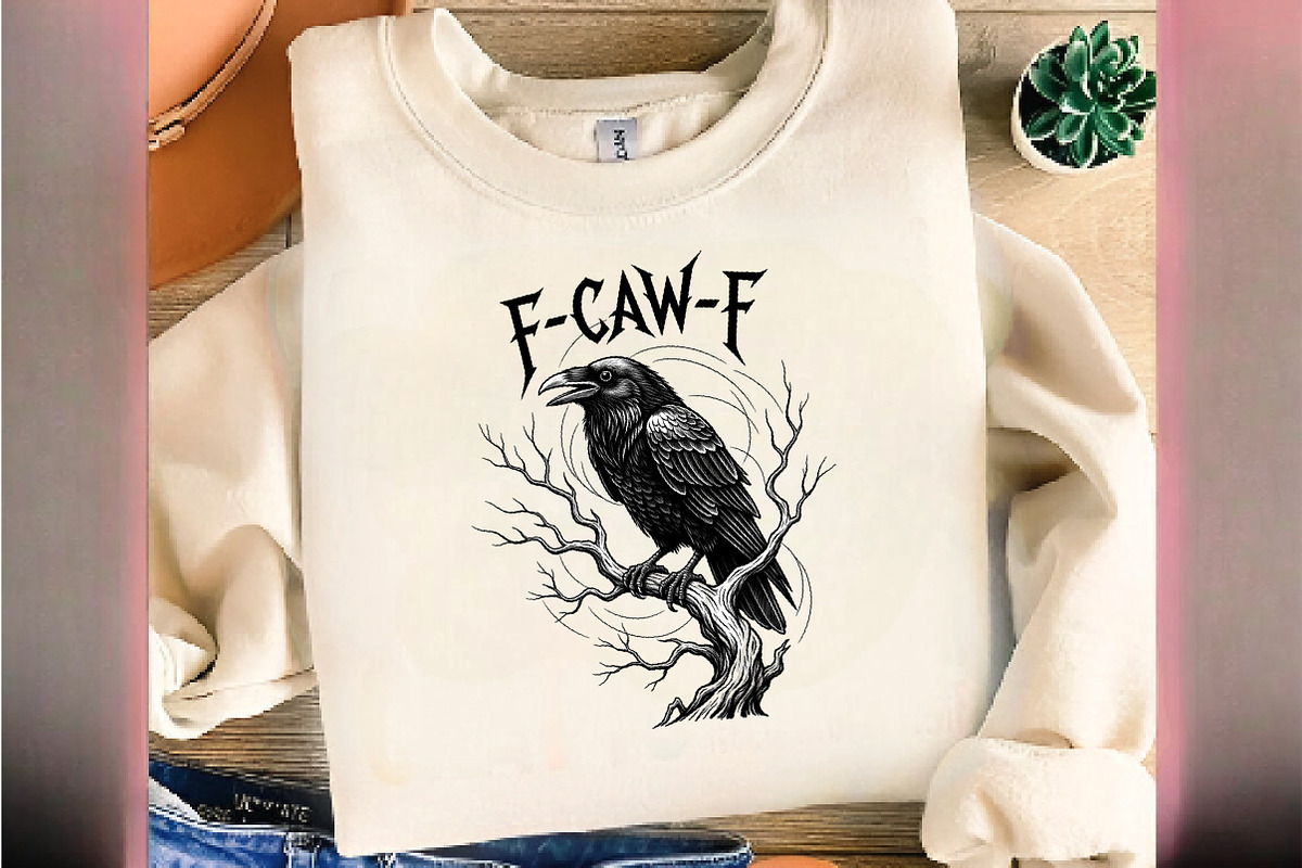 F-Caw-F Sublimation Png, an Illustration by DreamArtGraphic (Photo 5 of 5)