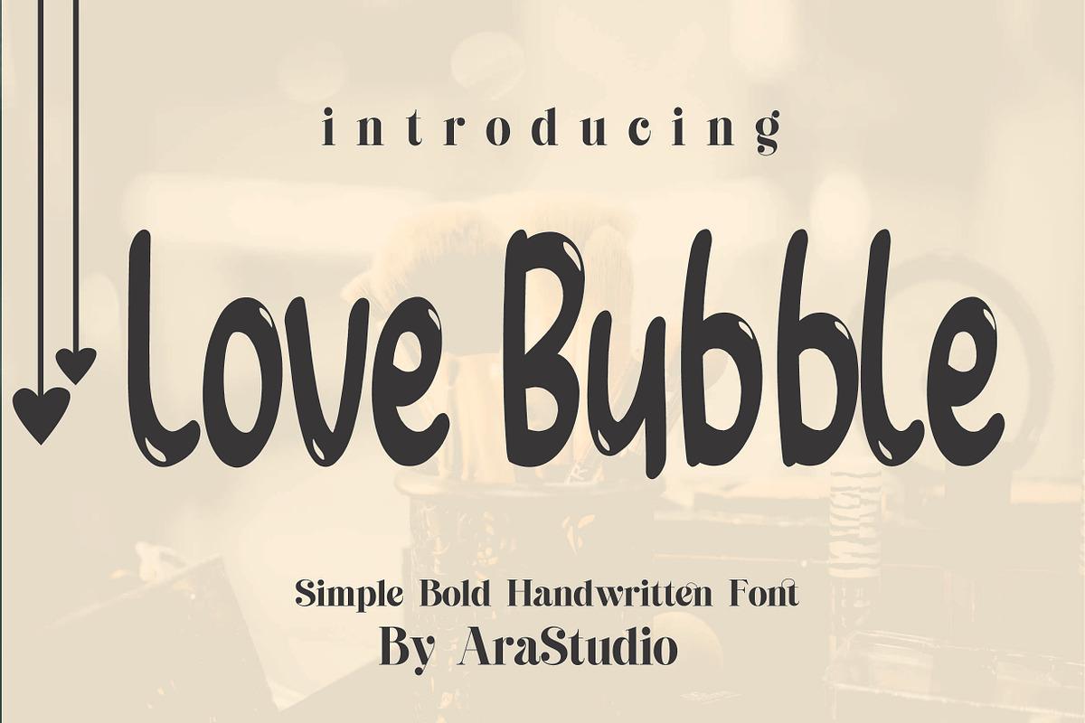 Love Bubble, a Script Font by AleraStudio (Photo 1 of 6)