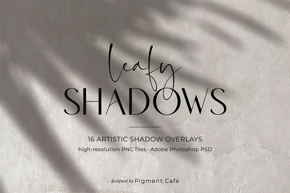 Leafy Botanical Shadow Overlays, a Background Graphic by Pigment Café (Photo 1 of 8)