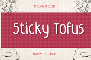 Sticky Tofus