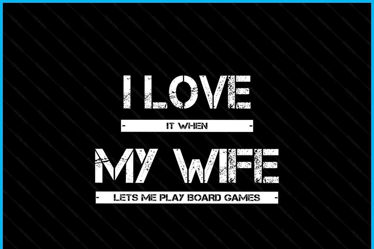Wife Lets Me Play Board Games SVG, a Graphic by Creativeusart (Photo 2 of 4)