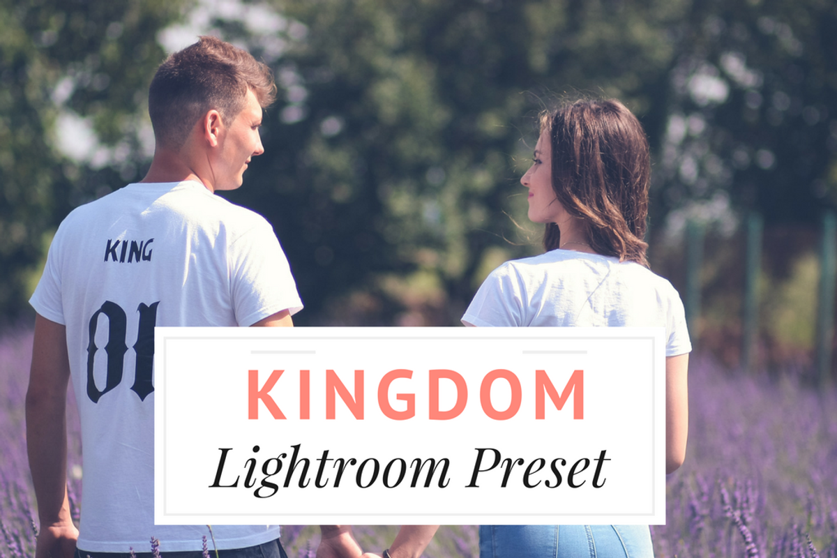 Kingdom Lightroom Preset