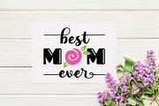 Best Mom Ever SVG PNG Clipart, an Illustration by JoDitt Designs (Thumbnail 3 of 5)