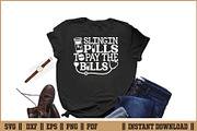 Slingin Pills To Pay The Bills SVG, a Seasonal Illustration by Handy Arts Studio (Thumbnail 2 of 3)