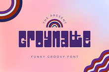 Groynatte - Funky Groovy Font