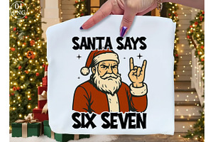 Funny Santa Says Six Seven Png, an Illustration by Libby Wishes