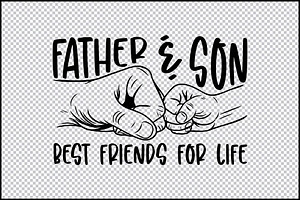 Father & Son Best Friends For Life, an Object Graphic by BeeCraftR
