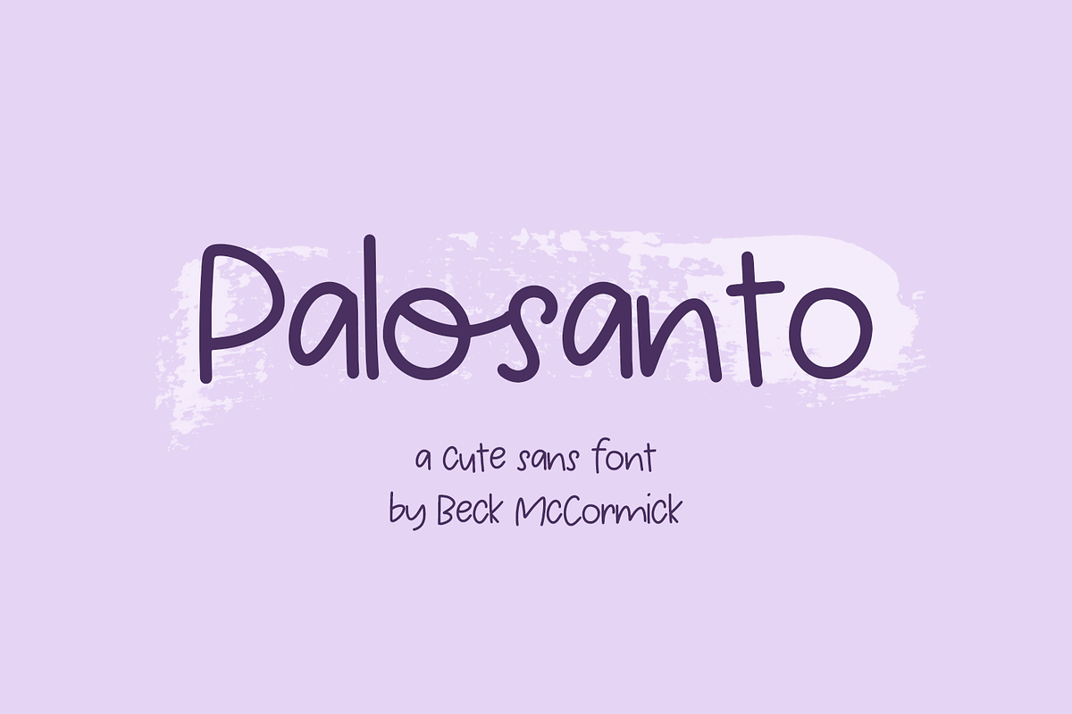Palosanto Sans, a Handwritten Font by Beck McCormick (Photo 1 of 10)