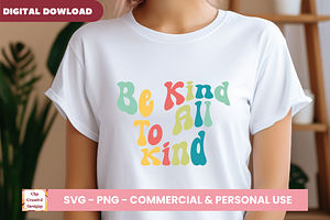 Be Kind To All Kind SVG Cut Files