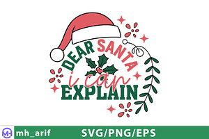 Dear Santa I Can Explain SVG, a Graphic by mh_arif
