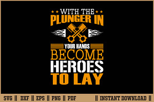 With The Plunger In Your Hands SVG, an Illustration by Handy Arts Studio
