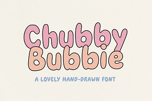 Chubby Bubbie - Bubble Display Font