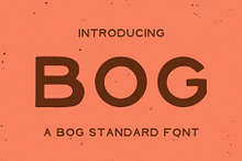 Bog | A Bold Hand Made Font