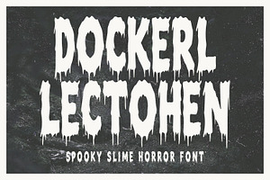 Dockerl Lectohen Spooky Slime Horror, a Sans Serif Font by Maulana Creative