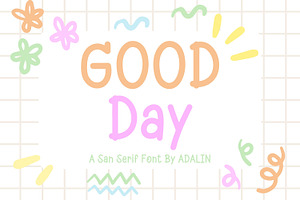 Good Day - San Serif Font